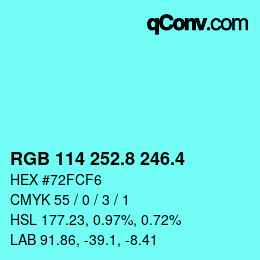 カラーコード: RGB 114 252.8 246.4 | qconv.com