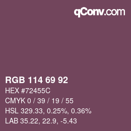 Farbcode: RGB 114 69 92 | qconv.com