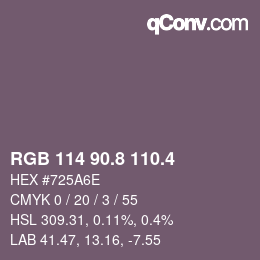 カラーコード: RGB 114 90.8 110.4 | qconv.com