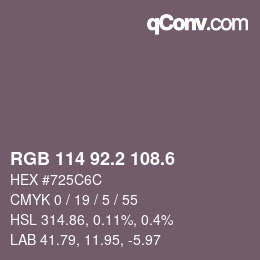 カラーコード: RGB 114 92.2 108.6 | qconv.com