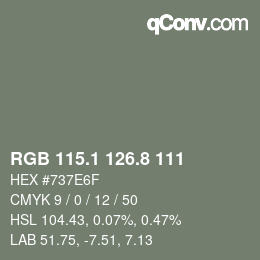 Color code: RGB 115.1 126.8 111 | qconv.com