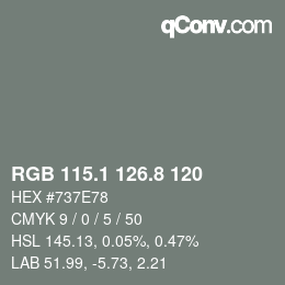 カラーコード: RGB 115.1 126.8 120 | qconv.com