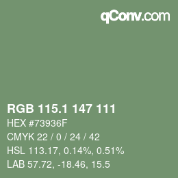 カラーコード: RGB 115.1 147 111 | qconv.com
