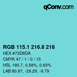 カラーコード: RGB 115.1 216.8 218 | qconv.com