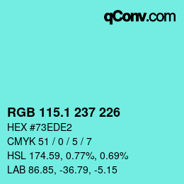 カラーコード: RGB 115.1 237 226 | qconv.com