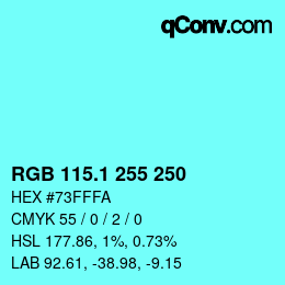 カラーコード: RGB 115.1 255 250 | qconv.com