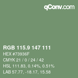 カラーコード: RGB 115.9 147 111 | qconv.com