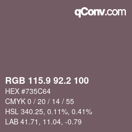 Color code: RGB 115.9 92.2 100 | qconv.com