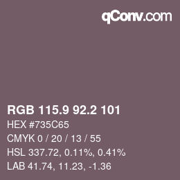 Color code: RGB 115.9 92.2 101 | qconv.com
