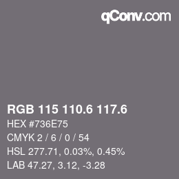 カラーコード: RGB 115 110.6 117.6 | qconv.com