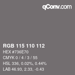 Color code: RGB 115 110 112 | qconv.com