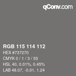 カラーコード: RGB 115 114 112 | qconv.com
