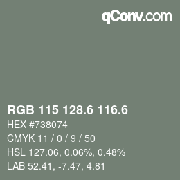 カラーコード: RGB 115 128.6 116.6 | qconv.com