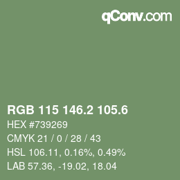 カラーコード: RGB 115 146.2 105.6 | qconv.com