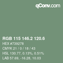 カラーコード: RGB 115 146.2 120.6 | qconv.com