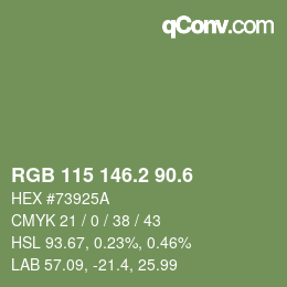 カラーコード: RGB 115 146.2 90.6 | qconv.com