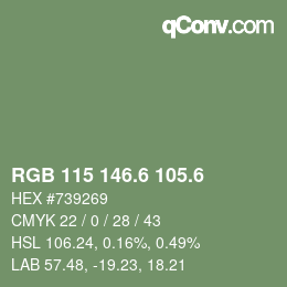 カラーコード: RGB 115 146.6 105.6 | qconv.com