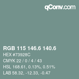 カラーコード: RGB 115 146.6 140.6 | qconv.com