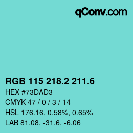 カラーコード: RGB 115 218.2 211.6 | qconv.com