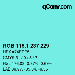 カラーコード: RGB 116.1 237 229 | qconv.com
