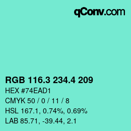 カラーコード: RGB 116.3 234.4 209 | qconv.com