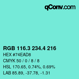 カラーコード: RGB 116.3 234.4 216 | qconv.com