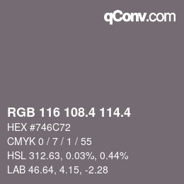 カラーコード: RGB 116 108.4 114.4 | qconv.com