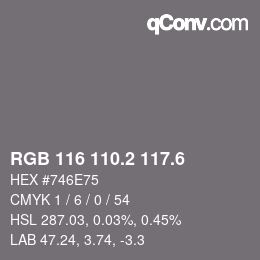 カラーコード: RGB 116 110.2 117.6 | qconv.com