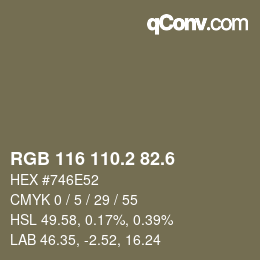 カラーコード: RGB 116 110.2 82.6 | qconv.com