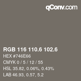カラーコード: RGB 116 110.6 102.6 | qconv.com