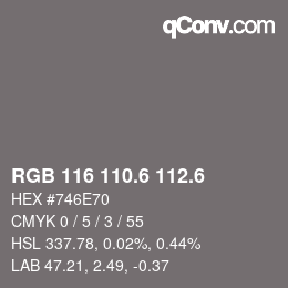 カラーコード: RGB 116 110.6 112.6 | qconv.com