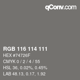 Color code: RGB 116 114 111 | qconv.com