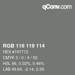 Color code: RGB 116 119 114 | qconv.com