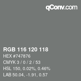 カラーコード: RGB 116 120 118 | qconv.com