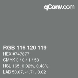 Color code: RGB 116 120 119 | qconv.com
