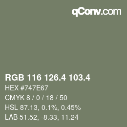 カラーコード: RGB 116 126.4 103.4 | qconv.com