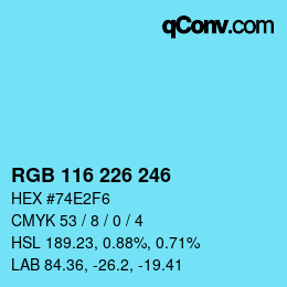 Color code: RGB 116 226 246 | qconv.com