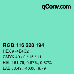 カラーコード: RGB 116 228 194 | qconv.com