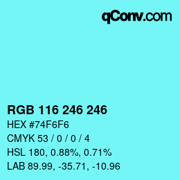Color code: RGB 116 246 246 | qconv.com