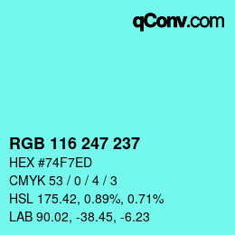 Color code: RGB 116 247 237 | qconv.com