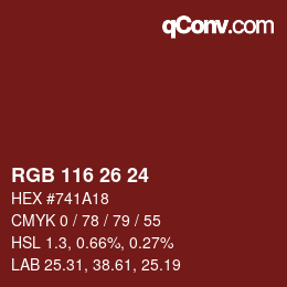 Color code: RGB 116 26 24 | qconv.com