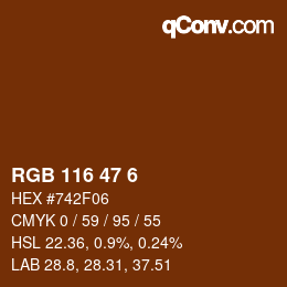 カラーコード: RGB 116 47 6 | qconv.com