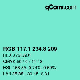 カラーコード: RGB 117.1 234.8 209 | qconv.com