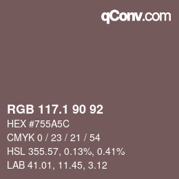 カラーコード: RGB 117.1 90 92 | qconv.com