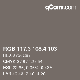 カラーコード: RGB 117.3 108.4 103 | qconv.com