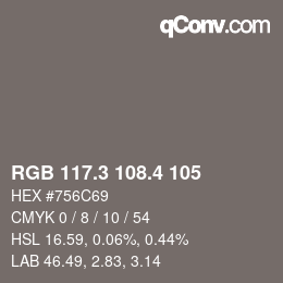 カラーコード: RGB 117.3 108.4 105 | qconv.com