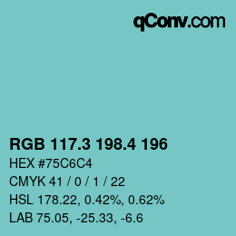 カラーコード: RGB 117.3 198.4 196 | qconv.com