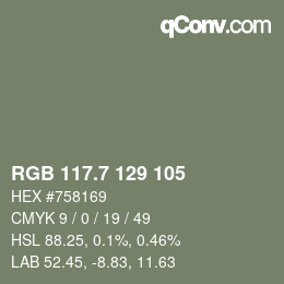 カラーコード: RGB 117.7 129 105 | qconv.com