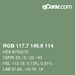 カラーコード: RGB 117.7 146.6 114 | qconv.com