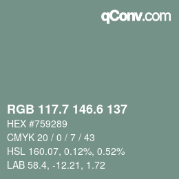 カラーコード: RGB 117.7 146.6 137 | qconv.com